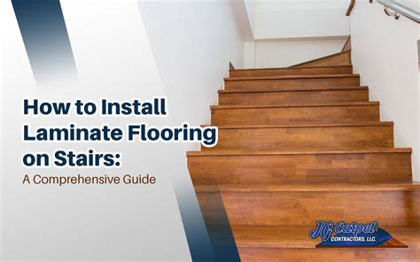 How to Install Laminate Flooring on Stairs: A Comprehensive Guide