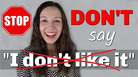 STOP saying I DON'T LIKE IT: Polite Advanced English Vocabulary - YouTube