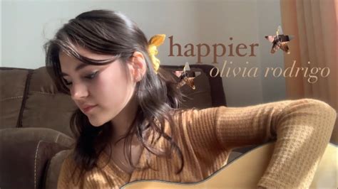 happier - olivia rodrigo (cover) - YouTube