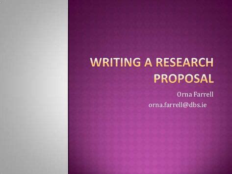 Writing A Research Proposal by orna farrell via slideshare | Writing a ...