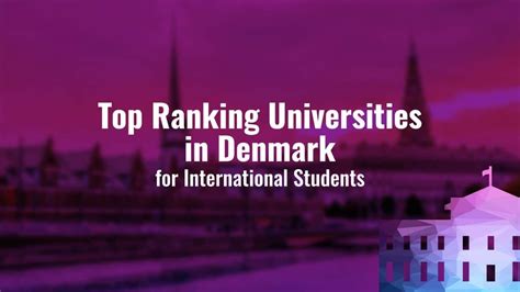 Top Ranking Universities in Denmark for International Students