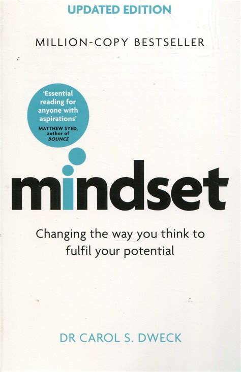 Carol Dweck - Mindset - Updated Edition: Changing The Way You think To Fulfil Your Potential ...