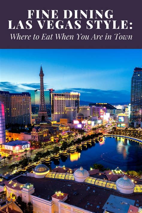 Fine Dining Las Vegas Style: Where to Eat When You Are in Town ...