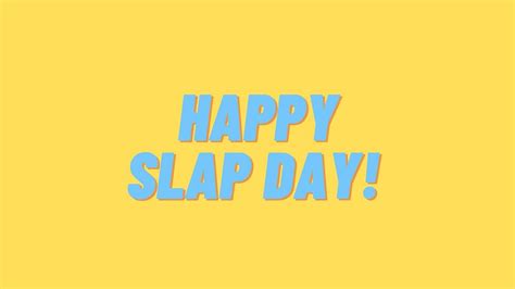 Happy Slap Day 2021 Funny Quotes. Slap Day Memes and Wishes to Send on WhatsApp, Facebook ...