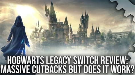 Hogwarts Legacy - Nintendo Switch Review - Massive Downgrades... But Does It Work? - YouTube