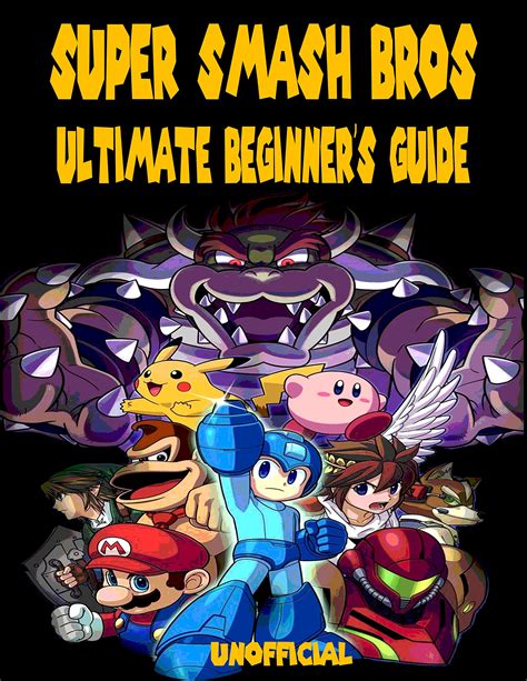 Super Smash Bros Ultimate Guide: unofficial by D O | Goodreads