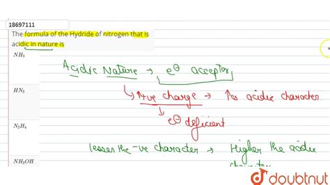 The formula of the Hydride of nitrogen that is acidic in nature is - YouTube