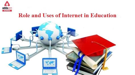 Uses of Internet in Education- Role of Internet in Education