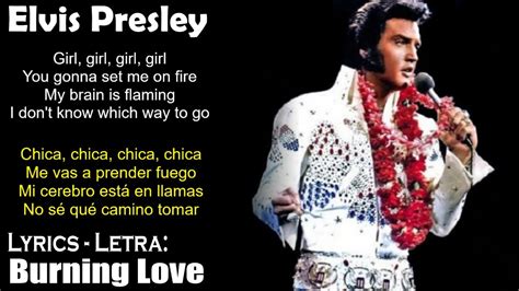 Elvis Presley - Burning Love (Lyrics Spanish-English) (Español-Inglés) - YouTube