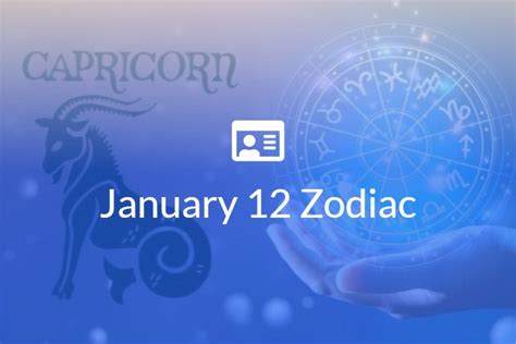 January 12 Zodiac Sign Full Horoscope And Personality