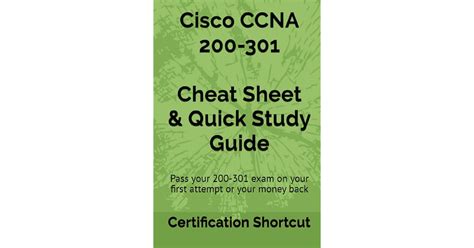 Cisco CCNA 200-301 Cheat Sheet & Quick Study Guide: Pass your 200-301 exam on your first attempt ...