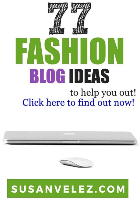 77 Fashion Blog Post Ideas to Inspire Your Content