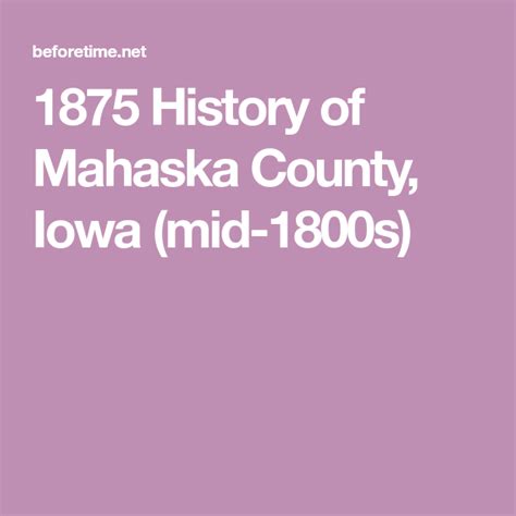 1875 History of Mahaska County, Iowa (mid-1800s) | County, History, Keokuk