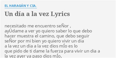 "UN DÍA A LA VEZ" LYRICS by EL HARAGÁN Y CIA.: necesitado me encuentro ...