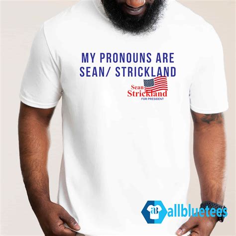 My Pronouns Are Sean Strickland T-Shirt | Allbluetees.com