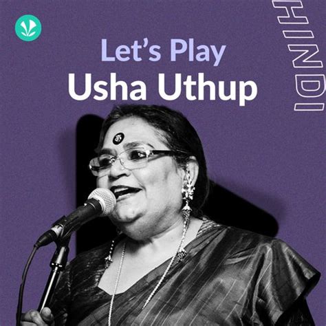 Let's Play - Usha Uthup - Latest Hindi Songs Online - JioSaavn