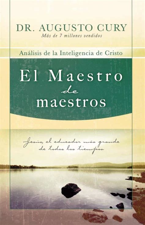 El maestro de maestros – Augusto Cury | FreeLibros