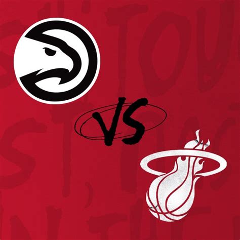 Atlanta Hawks vs Miami HEAT | Kaseya Center