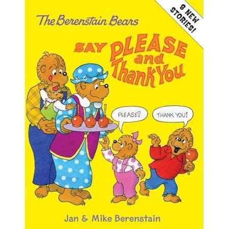 Berenstain Bears: The Berenstain Bears Say Please and Thank You (Hardcover) - Walmart.com