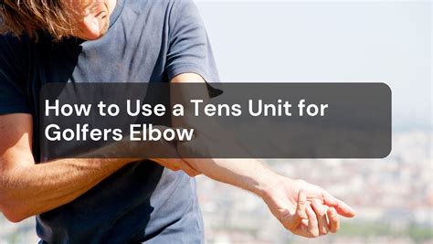 How to Use a Tens Unit for Golfers Elbow - Solid Massage