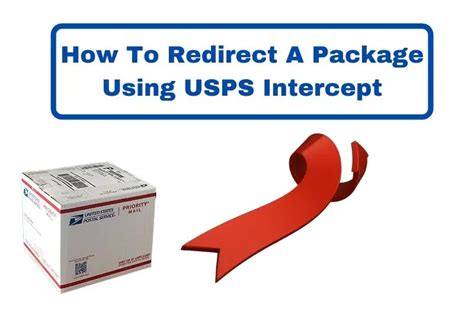 How To Redirect A Package Using USPS Intercept (Step-By-Step With ...