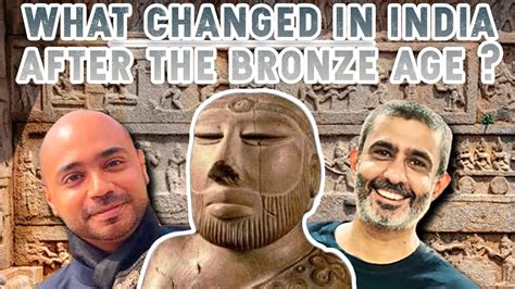 What Changed In India After The Bronze Age? - KushalMehra.com