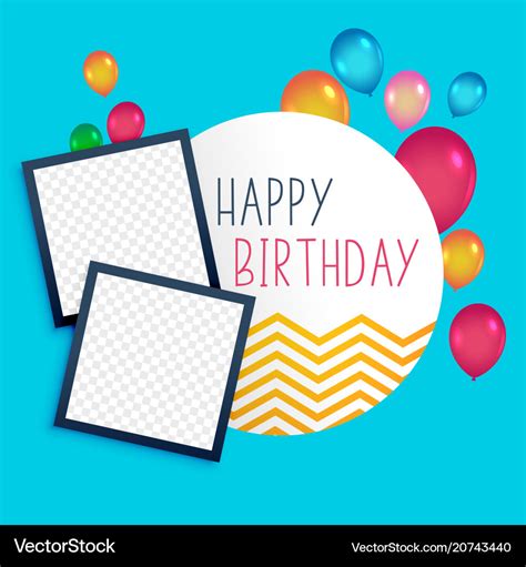 Happy birthday template with photo frame Vector Image