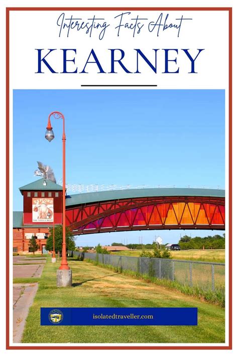 10 Interesting Facts About Kearney, Nebraska | Isolated Traveller