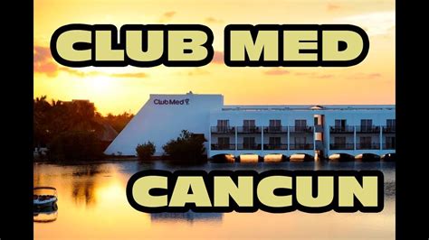 Club Med Cancun map tour - Pros & Cons - YouTube