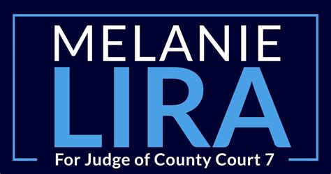 Meet Melanie — Melanie M. Lira for Judge of County Court 7