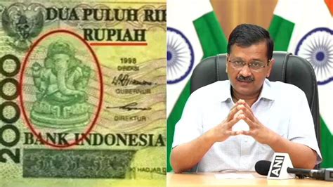 Arvind Kejriwal wants Lakshmi-Ganesh on Rupee notes, like Indonesian ...