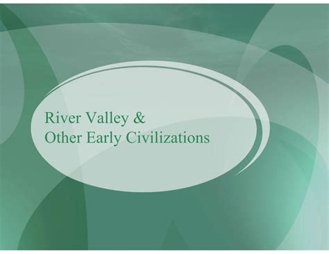 (PDF) River Valley & Other Early Civilizationsmrfarshtey.net/classes ...