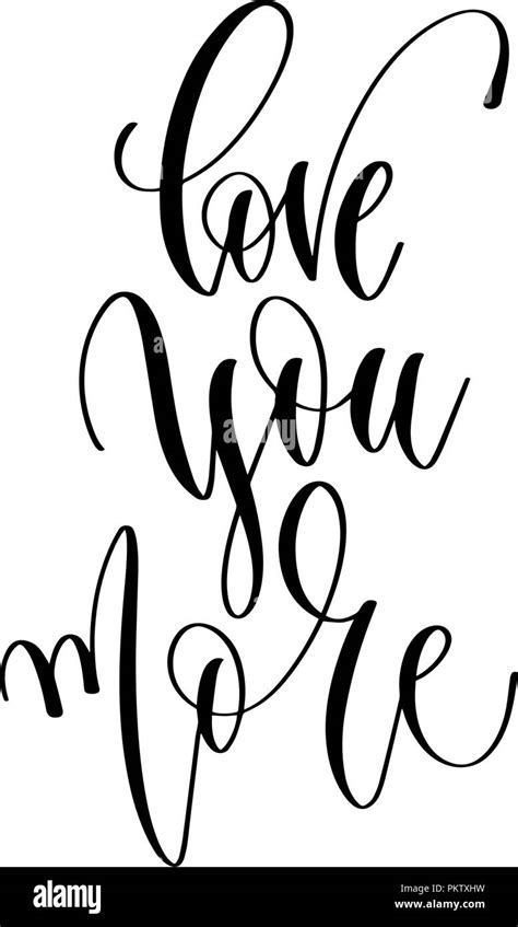 love you more - hand lettering inscription text Stock Vector Image & Art - Alamy