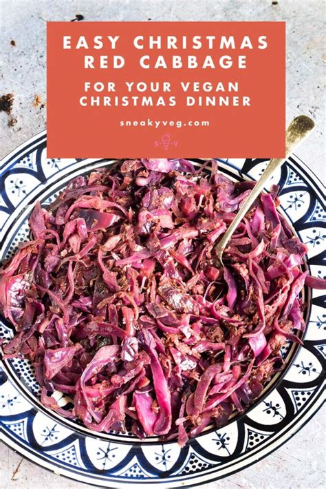 Easy Christmas red cabbage recipe - Sneaky Veg