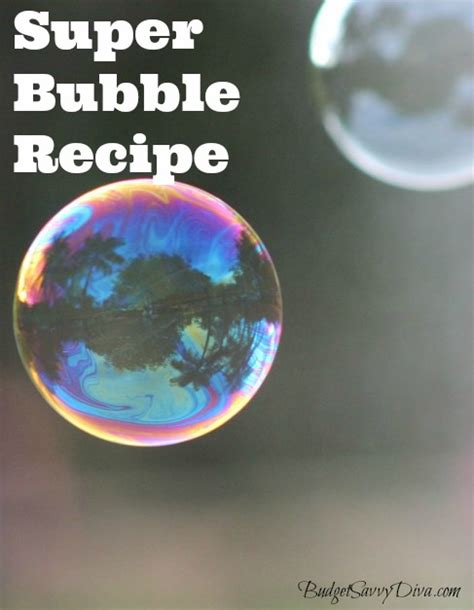 How to Make Your Own Super Bubble Mixture - Budget Savvy Diva