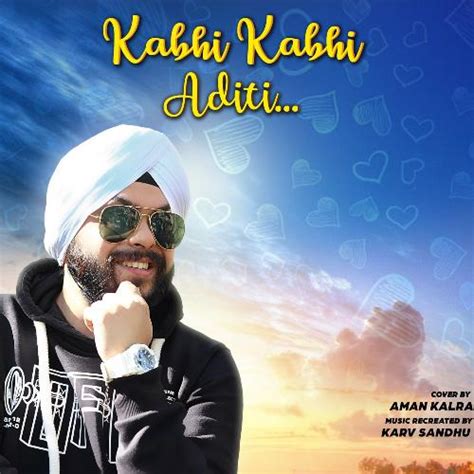 Kabhi Kabhi Aditi Lyrics - Kabhi Kabhi Aditi - Only on JioSaavn