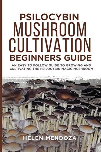 Buy Psilocybin Mushroom Cultivation Beginners Guide: An Easy to follow ...