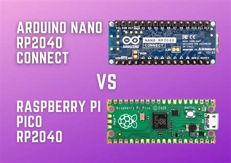 Detailed Comparison of Arduino Nano RP2040 Connect Vs Raspberry Pi Pico - Techno Hub