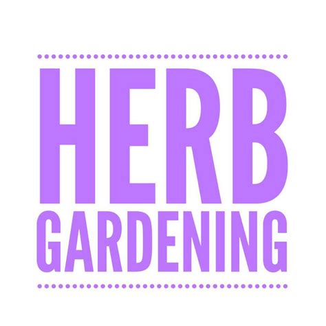 Herb Gardening Info