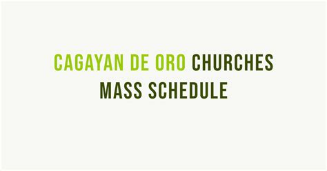 2024 Cagayan de Oro Mass Schedule: Daily & Sunday Masses in CDO