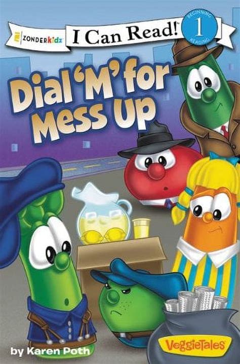 I Can Read! / Big Idea Books / VeggieTales: Dial 'm' for Mess Up: Level ...