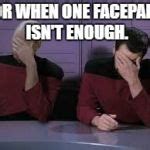 Star Trek Double Facepalm Meme Generator - Imgflip