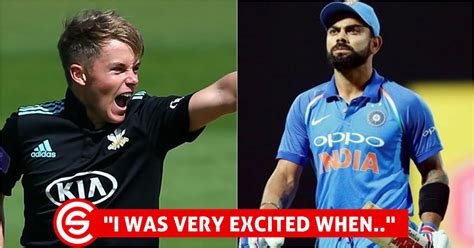 Sam Curran Looking Forward To Bowling To Virat Kohli