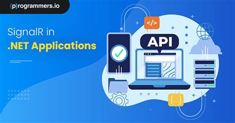 Real-Time Communication with SignalR in .NET Applications