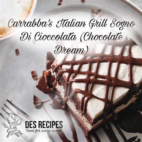 Carrabba's Chocolate Dream Copycat Recipe - Des Recipes