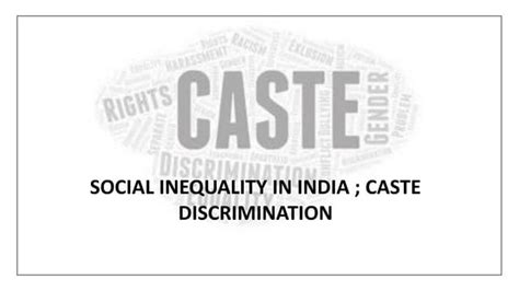 SOCIAL INEQUALITY IN INDIA ; CASTE DISCRIMINATION | PPT