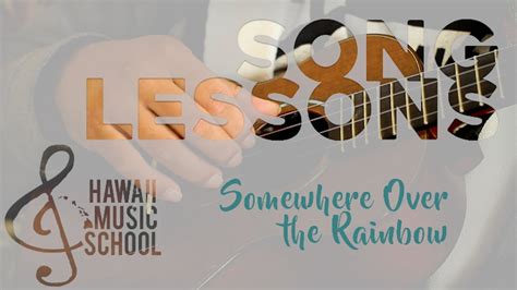 Somewhere Over the Rainbow - Hawaii Music School