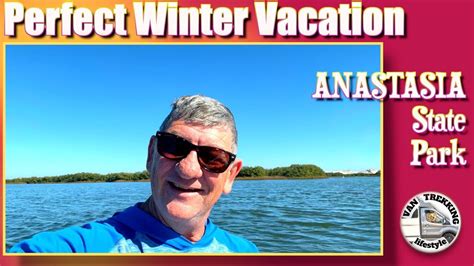 The Perfect Winter Vacation Spot: Anastasia State Park Campground - YouTube