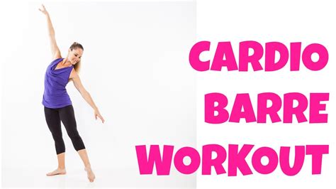 Cardio Barre - 13 Minute Intermediate Total Body Ballet Workout - YouTube