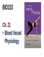 BIO153-Student Lecture - Ch. 21 - BV Physiology.pptx - BIO153 Ch. 21 • Blood Vessel Physiology 1 ...